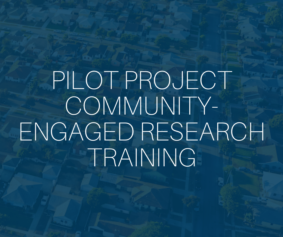 Pilot Project Community-Engaged Research Training