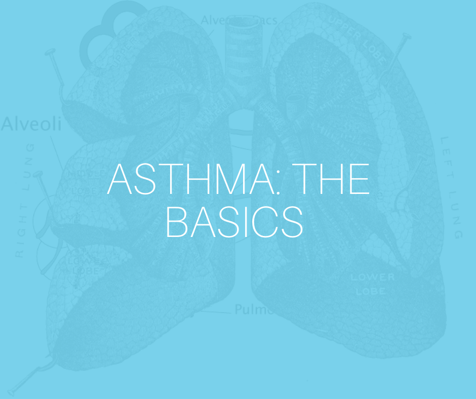 Asthma: The Basics