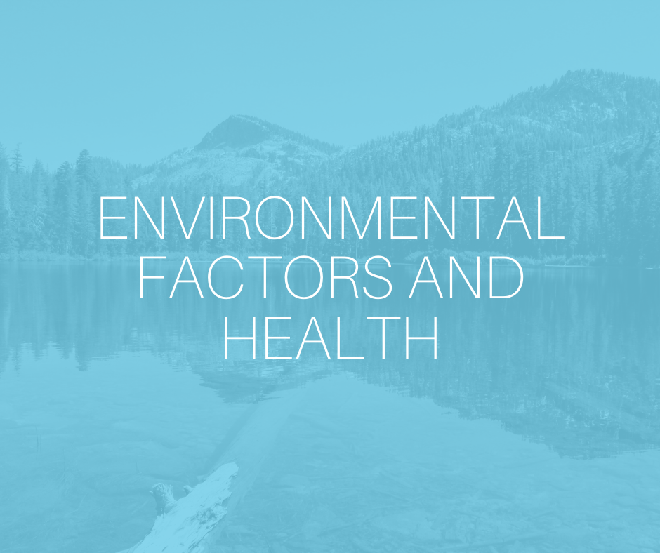 Environmental factors and health