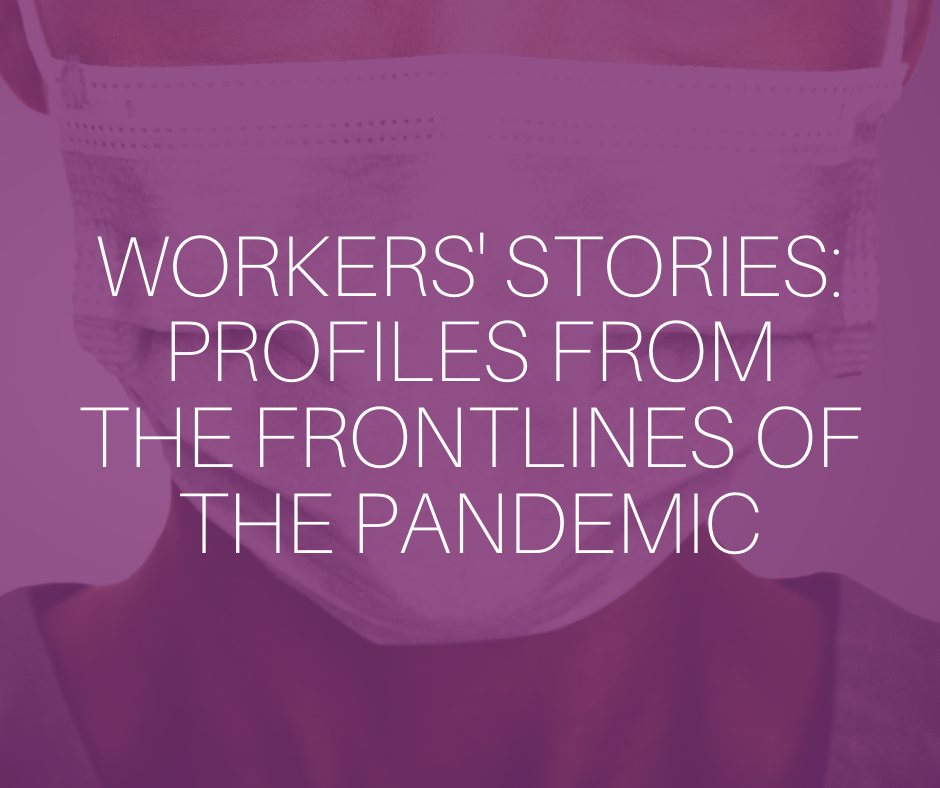 Profiles from the frontlines of the pandemic